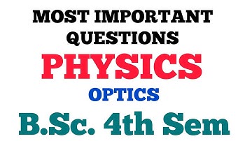 BSc II Year 4th Sem Physics Important Questions 2024 | BSc 2nd Year Optics @Dear_Pari