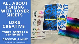 HAVE YOU TRIED FOILING ON YOUR CARDS? YOU SHOULD! All about LDRS Creative Toner Toppers Top Toner Foiling Mistakes Stop Doing These Immediately