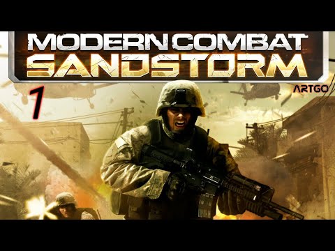 Прохождение Modern Combat: Sandstorm [Android] - Часть 1: Буря в пустыне