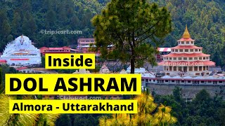 Dol Ashram Almora | Shri Kalyanika Himalaya Devasthanam Uttarakhand | Dol Ashram Mandir Almora