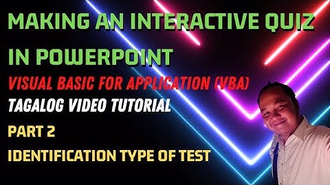 Interactive Quiz in PowerPoint (Visual Basic for Application, VBA) - Tagalog Tutorial PART 2