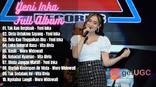 Yeni Inka Full Album - Tak Kan Berpisah - Cinta Untukmu Sayang