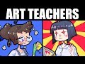 THE 5 TEACHERS YOU MEET AT ART SCHOOL