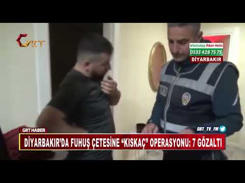 Diyarbakır’da Fuhuş Çetesine “Kıskaç” Operasyonu 7 Gözaltı