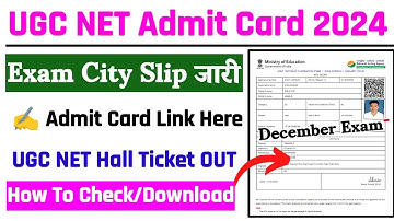 UGC NET Admit Card 2024 🔴 UGC NET Dec Exam City 2024 Kaise Dekhe ? UGC NET Hall Ticket 2024 Download