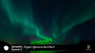 Video thumbnail of "DEPAPEPE - Chopin's Nocturne No.2 Op.9 (Audio)"