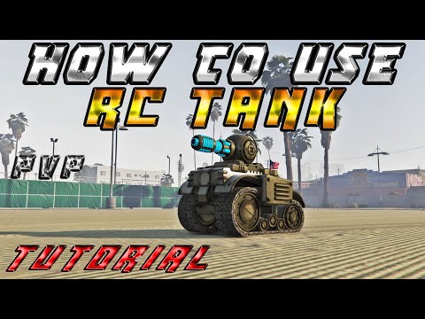 How To Use The Rc Tank Properly In Gta 5 Online