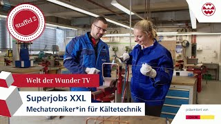 Superjobs XXL - Mechatroniker*in für Kältetechnik - S02 F03 - Welt der Wunder