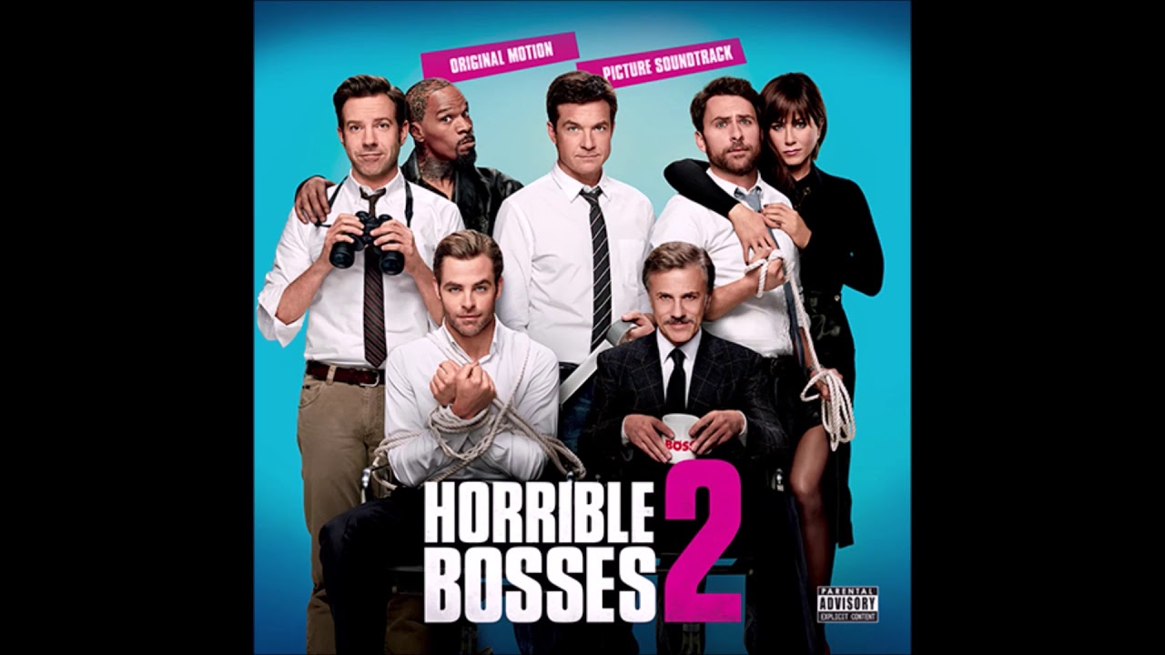 Horrible Bosses 2 Soundtrack 3 Can T Hold Us Macklemore Ryan Lewis Feat Ray Dalton
