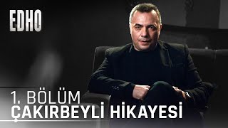 1 Bölüm Çakırbeyli Hikayesi Eşkıya Dünyaya Hükümdar Olmaz