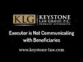 Visit https://keystone-law.com/executor-not-communicating-with-beneficiaries Free consultation https://keystone-law.com/contact-us One of the most common issues beneficiaries deal with is the executor not communicating with them about the progress of administration. For instance, what if...