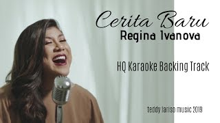 Regina Ivanova - Cerita Baru (HQ Karaoke Version No Vokal)