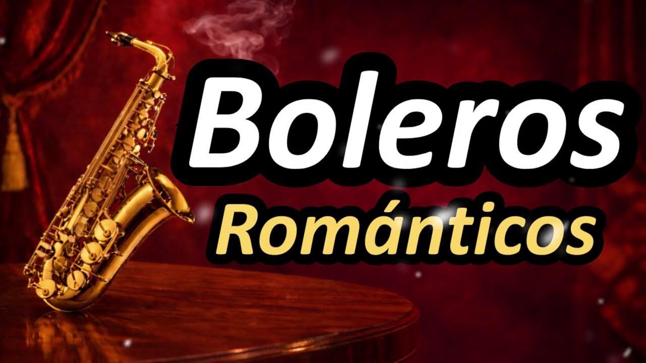 EN VIVO: BOLEROS Suaves con Saxofón 🎷 Música para Relajarse en Pareja