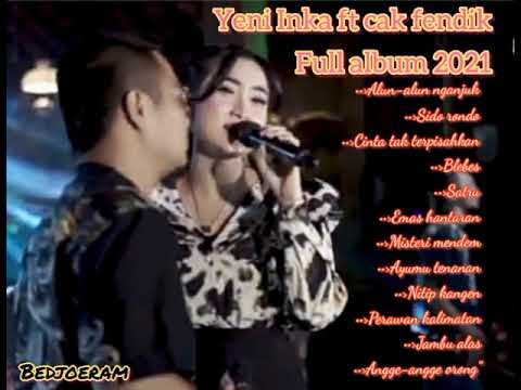 Yeni Inka ft cak fendik full album