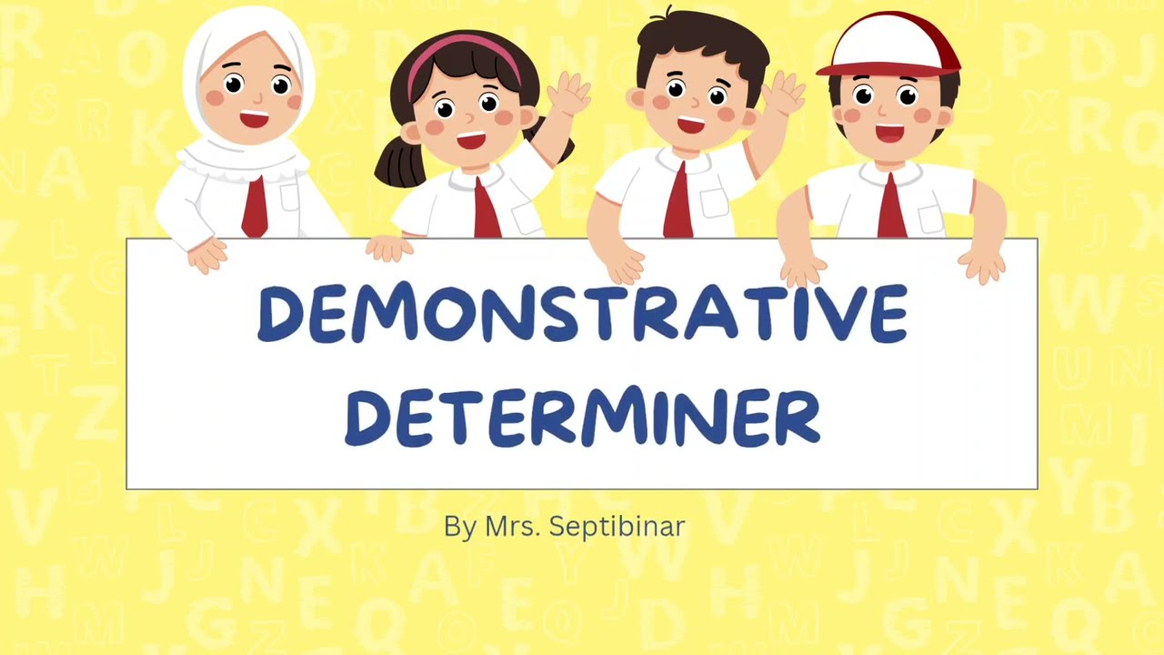 Demonstrative Determiner By Septibinar