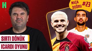 Sirti Dönük Icardi Oyunu Alanyaspor-Galatasaray I Orhan Uluca İle Maça Doğru 