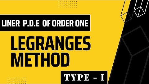 Linear partial differential equations of order one- Legranges Method - type 1||M.sc
