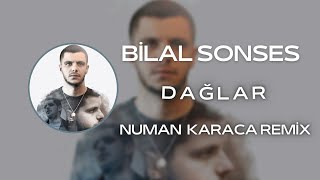 Bilal Sonses - Dağlar (Numan Karaca Remix)