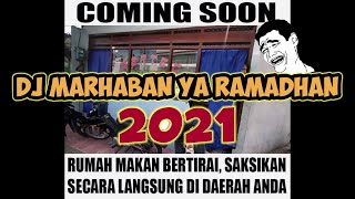DJ MARHABAN YAA RAMADHAN 2021