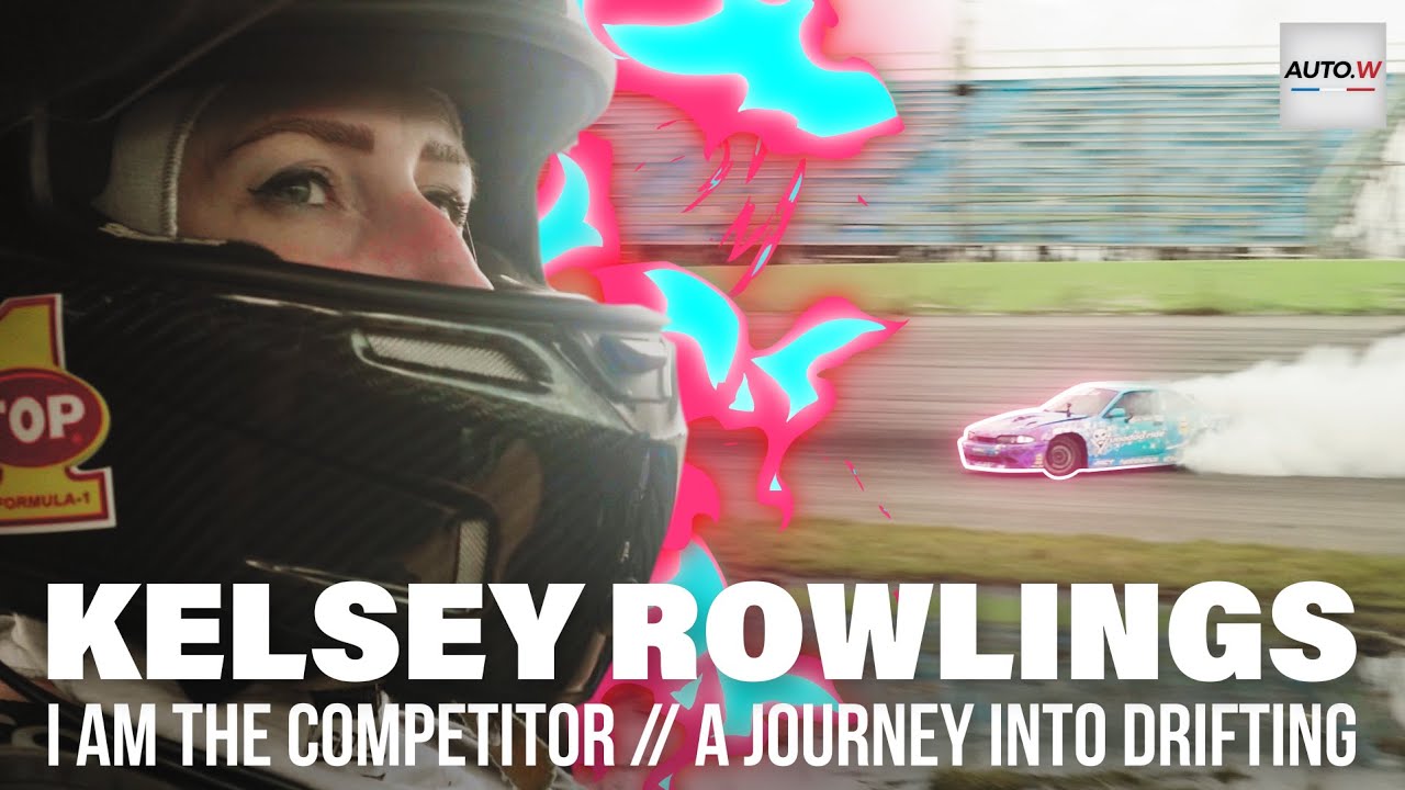 Kelsey Rowlings' Journey In Drifting // I AM THE COMPETITOR