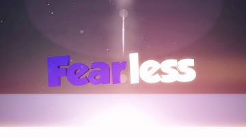 Intro for Fearless [Full HD]