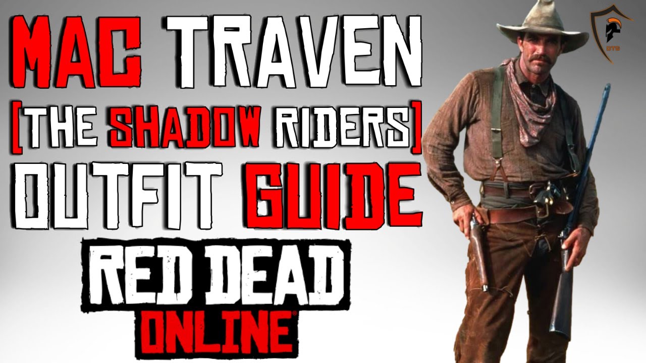 Shadow Riders Outfit Mac Traven (The Shadow Riders) Outfit Guide - Red Dead Online - YouTube