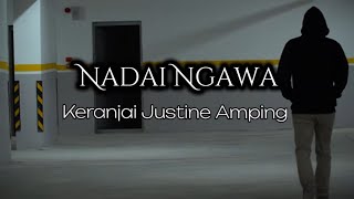 Nadai Ngawa ~ by Justine Amping