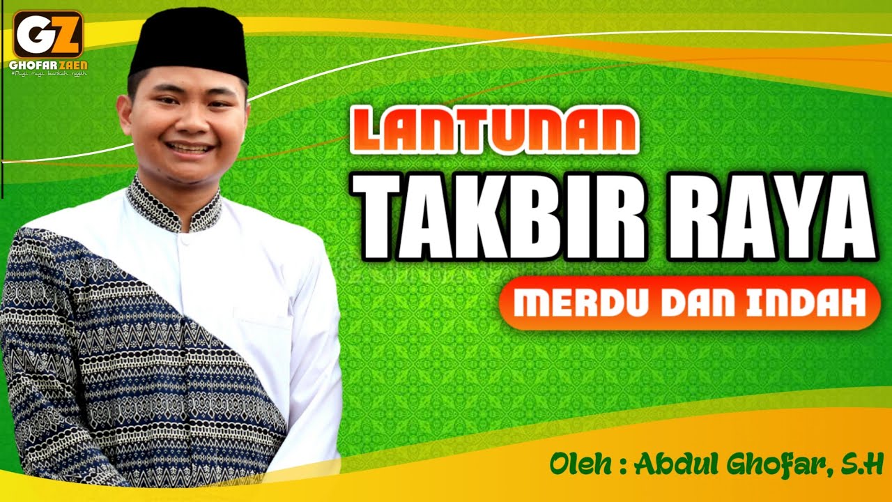 Lantunan Takbir Hari Raya Merdu Dan Indah
