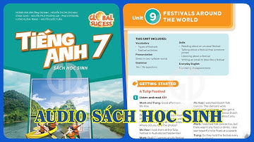 Unit 9 Festivals Around The World | Audio Sách Học Sinh Tiếng Anh 7 Global Success Song Ngữ Anh Việt