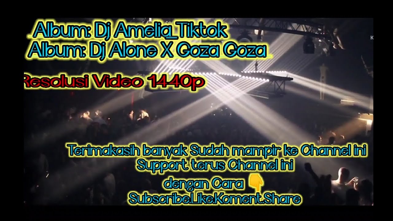 DJ AMELIA TIKTOK,_DJ ALONE X GOZA GOZA SLOW FULL BASS adlı videoyu YouTube'da izle DJ AMELIA TIKTOK,_DJ ALONE X GOZA GOZA SLOW FULL BASS adlı videoyu YouTube'da izle