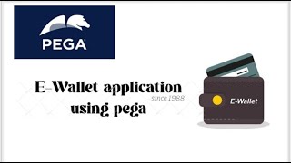 E-wallet application using Pega part-1  #completeusecase #detailexplanation