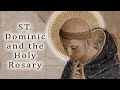 Saint dominic and the holy rosary