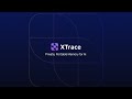 XTrace Beta Launch