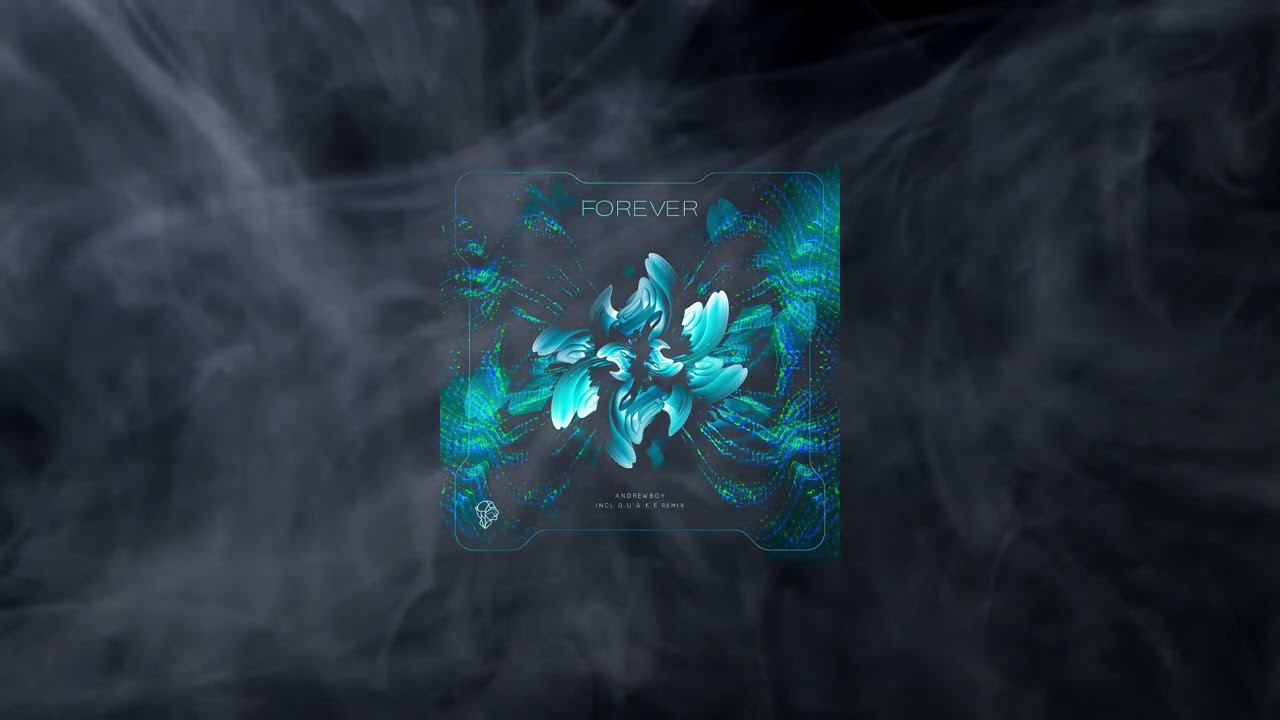 Andrewboy - Forever (Q.U.A.K.E  Extended Remix)