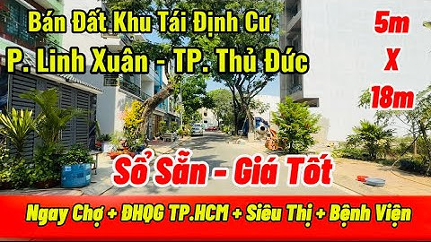 Bán Đất TP. Thủ Đức| Khu tái định cư P. Linh Xuân, Sổ Sẵn Cần Bán Gấp