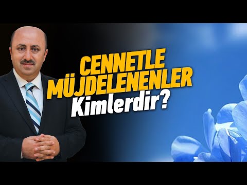 Cennetle Müjdelenenler Kimlerdir? | Ömer Döngeloğlu