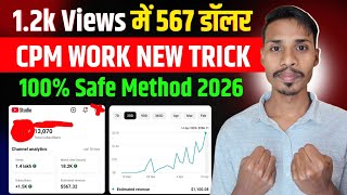 High CPM Work Trick 2026 🔥 | YouTube Se Paise Kaise Kamaye Fast 💰 | New CPM Secret Revealed