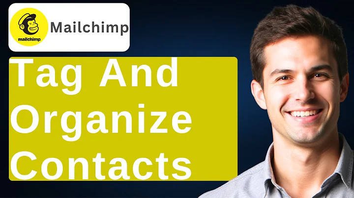 How To Tag And Organize Contacts In Mailchimp [2025 Guide]