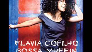 Video thumbnail of "Flavia Coelho - 3. "Sunshine" - [Bossa Muffin]"