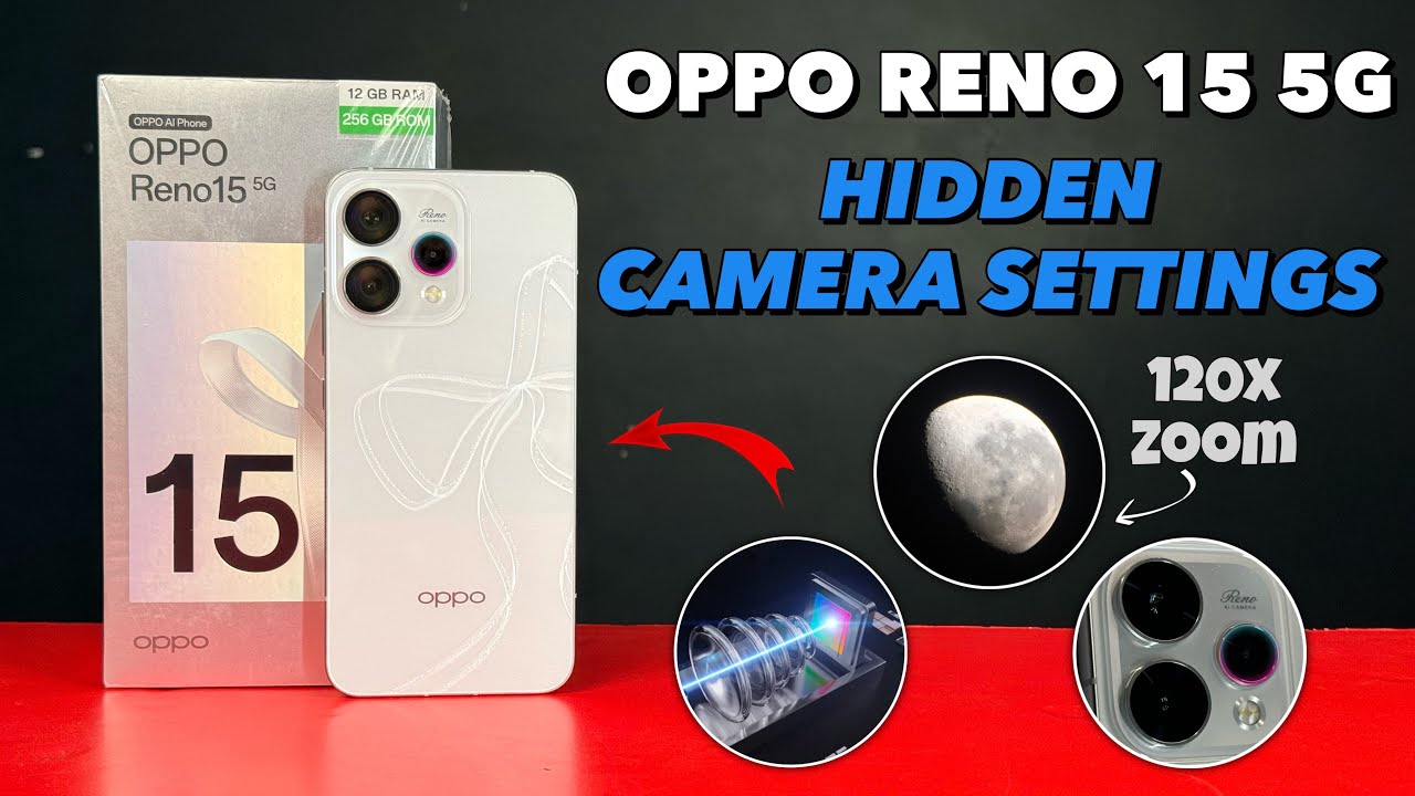 Oppo Reno 15 Camera Features | Reno 15 All Camera Settings | Oppo Reno 15 5G