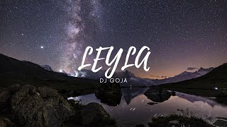 Efemero x Dj Goja - Leyla (Lyrics) Resimi