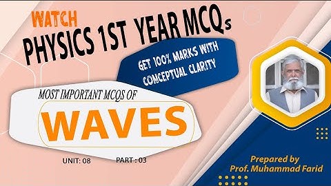 1st Year Physic MCQs: Waves, Unit 8, Part 3