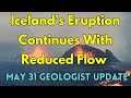 Icelands newest eruption slows several roads cut off town intact geologist analysis