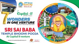 Blessings Begin Sri Sai Baba Temple,  At Capital II venture of JSR GROUP SUNCITY