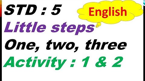 Std 5 English One, two, three Activity 1 & 2