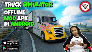 Top 7 Best Truck Simulator Mod Apk Games Offline on Android 2022 screenshot 5