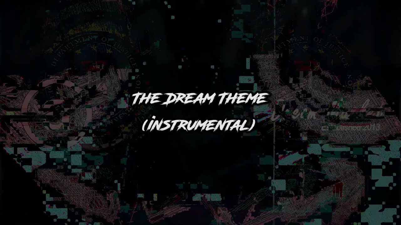 The Dream Theme (The Infiltration Of The Darknet) Theme - Barely Musical [Instrumental]