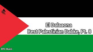 El Dalaaona - Best Palestinian Dabke, (Pt. 8) [BTG Musik] Resimi