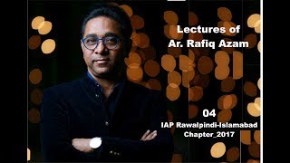 Lecture by Architect Rafiq Azam_ IAP Rawalpindi-Islamabad Chapter_2017 screenshot 2