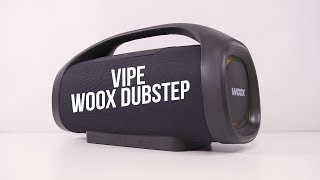 Огромная колонка Vipe WOOX Dubstep! / Арстайл /